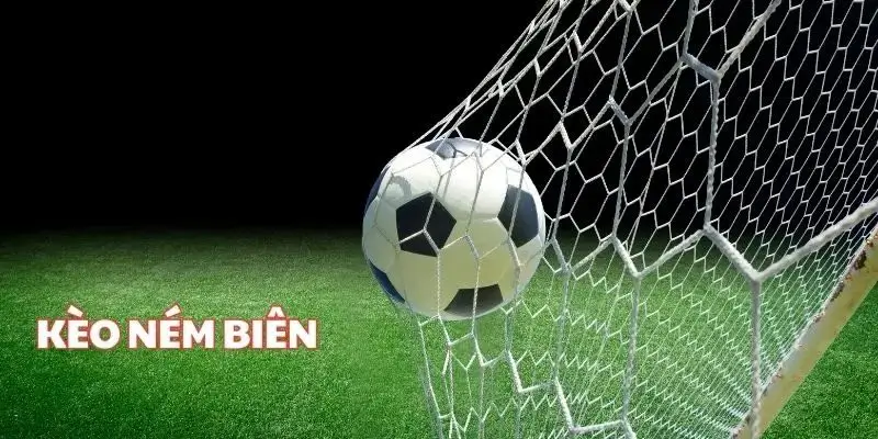 Tìm hiểu khái niệm kèo ném biên tại Bet88